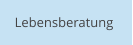 Lebensberatung